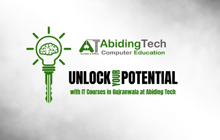 Unlock Your Potential with IT Courses in Gujranwala at Abiding Tech Computer Education